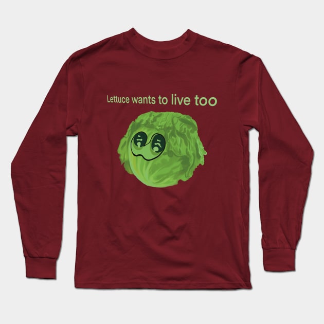 Lettuce wants to live too Long Sleeve T-Shirt by donamiart